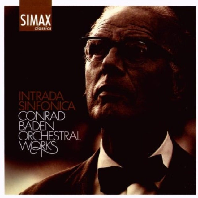 Conrad Baden Orchestral Works: Intrada Sinfonica