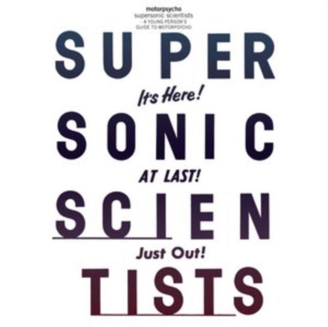 Supersonic Scientists/A Young Person's Guide to Motorpsycho