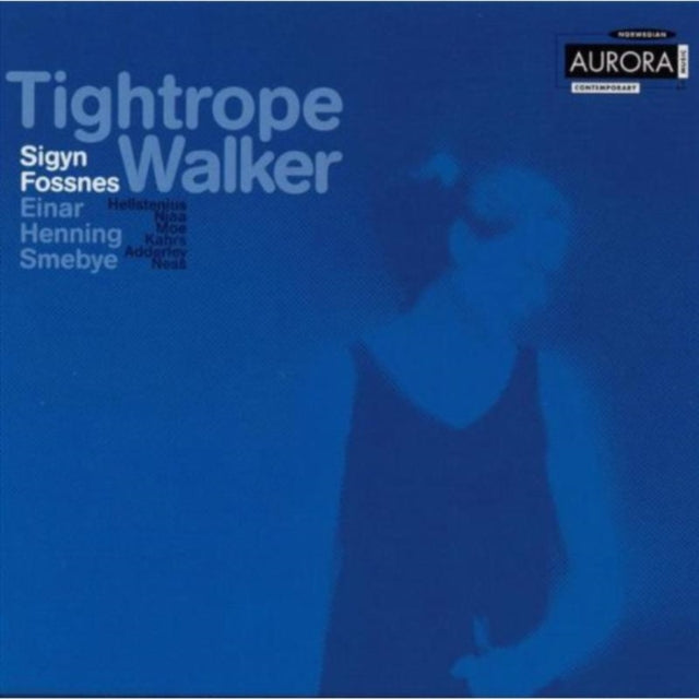 Tightrope Walker (Fossnes, Smebye, Fjaervoll)