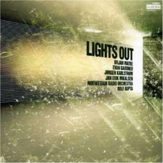 Lights Out (Gupta, Norwegian Radio Orchestra)