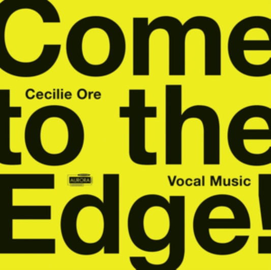 Cecilie Ore: Come to the Edge!