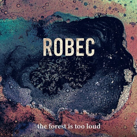 The Forest Is Too Loud