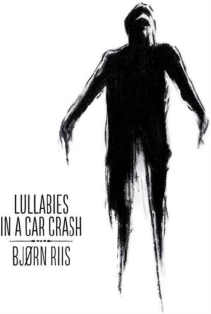 Lullabies in a Car Crash