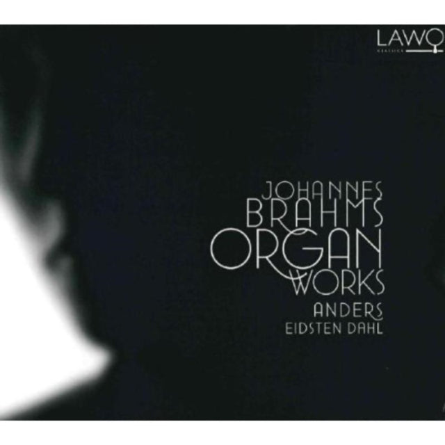 Johannes Brahms: Organ Works