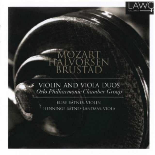 Mozart/Halvorsen/Brustad: Violin and Viola Duos