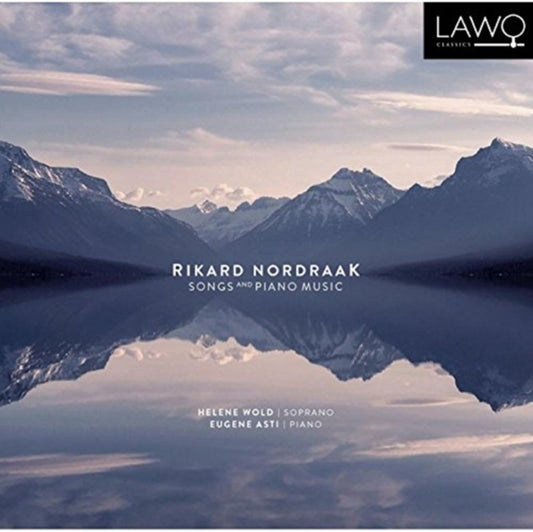 Rikard Nordraak: Songs and Piano Music