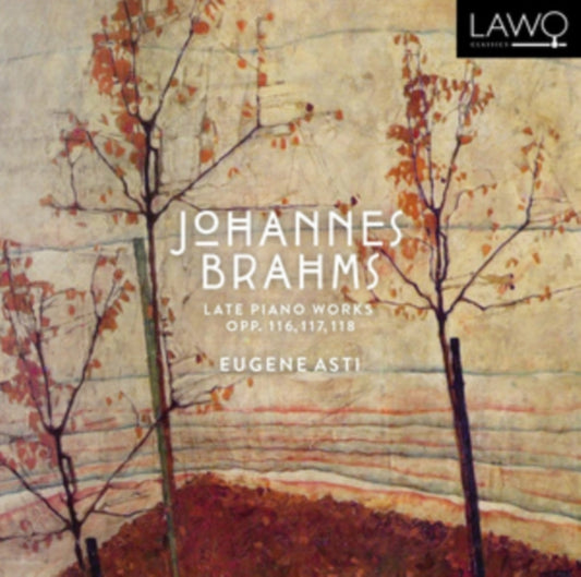 Brahms: Late Piano Works Op. 116, 117, 118