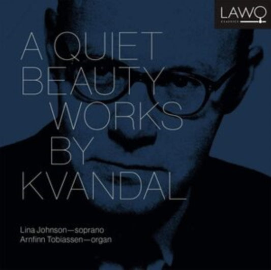 A Quiet Beauty: Works By Kvandal
