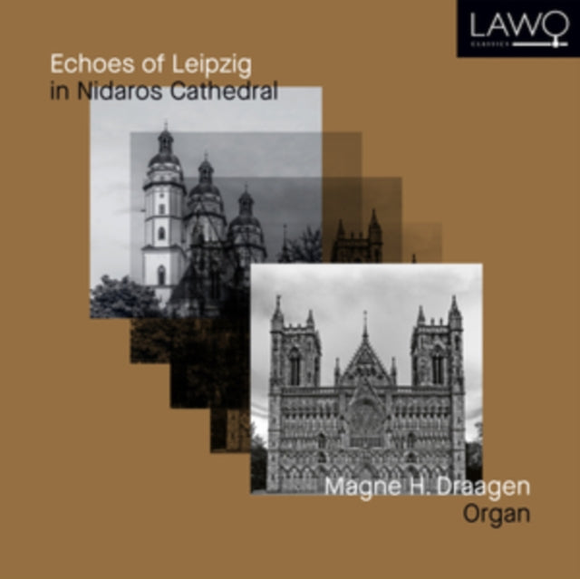 Magne H. Draagen: Echoes of Leipzig in Nidaros Cathedral
