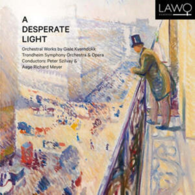 A Desperate Light: Orchestral Works By Gisele Kverndokk