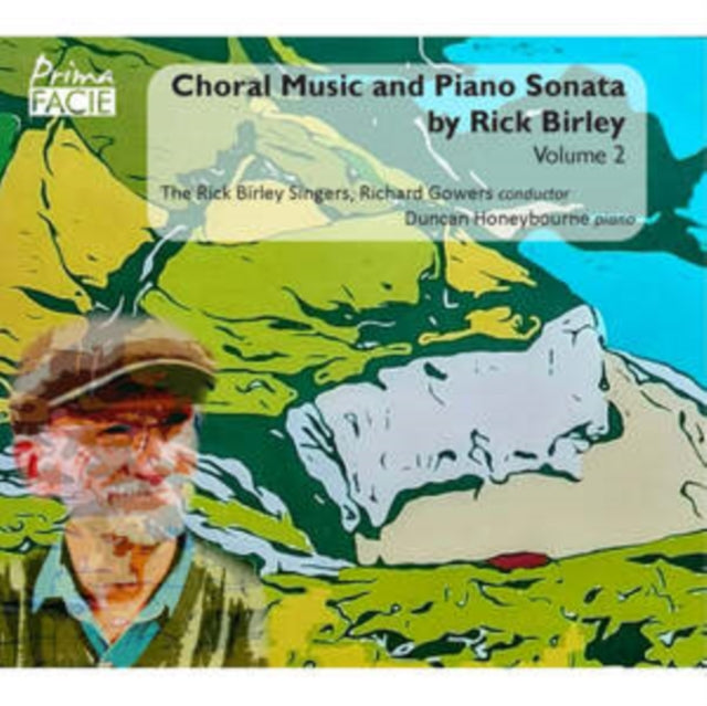 Choral Music and Piano Sonata By Rick Birley