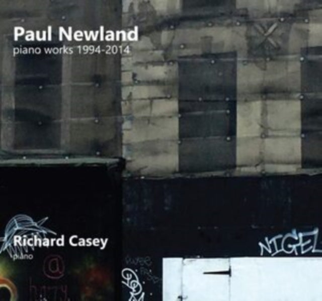 Paul Newland: Piano Works 1994-2014