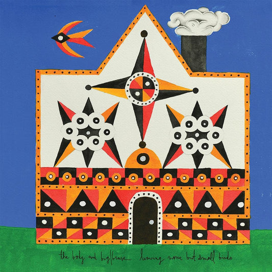 Leaving None But Small Birds (Transparent Blue Vinyl) (Indie Exclusive)