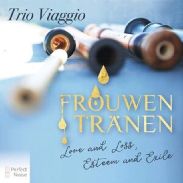 Trio Viaggio: Frouwen Tränen
