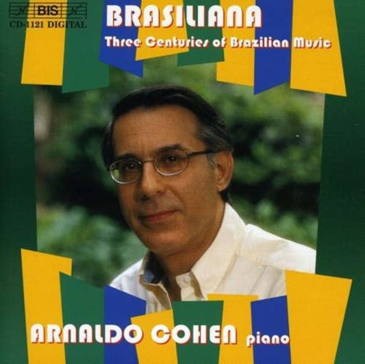 Brasiliana - Three Centuries of Brazilian Music