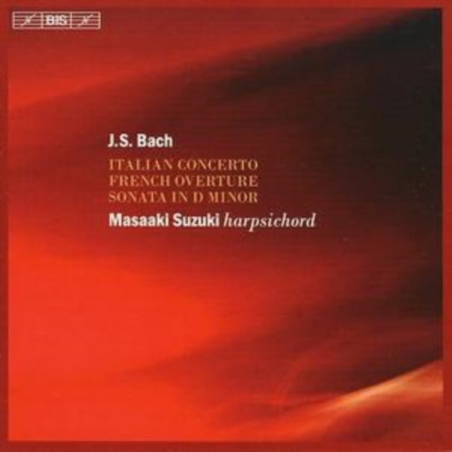 Italian Concerto, French Overture,sonata in D Minor (Suzuki)