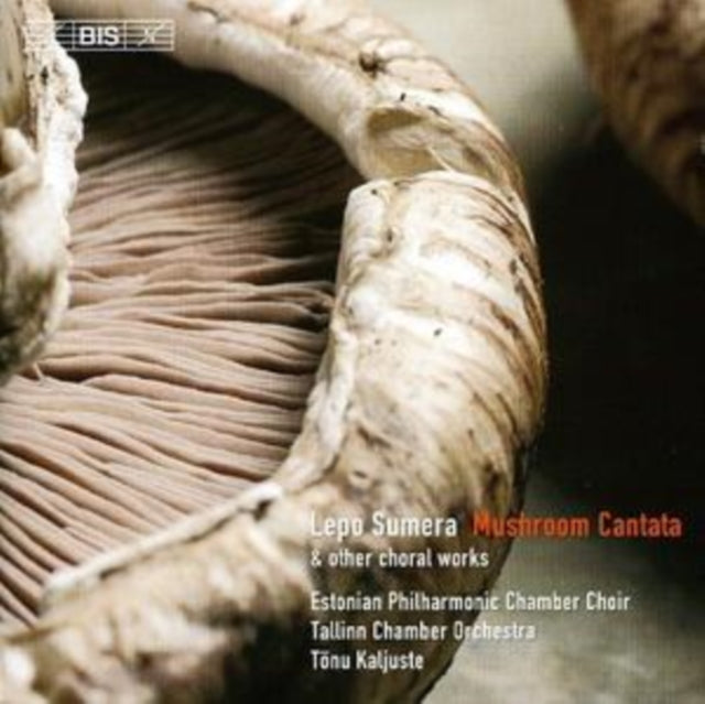Mushroom Cantata (Kaljuste, Tallinn Co, Estonian Pcc)