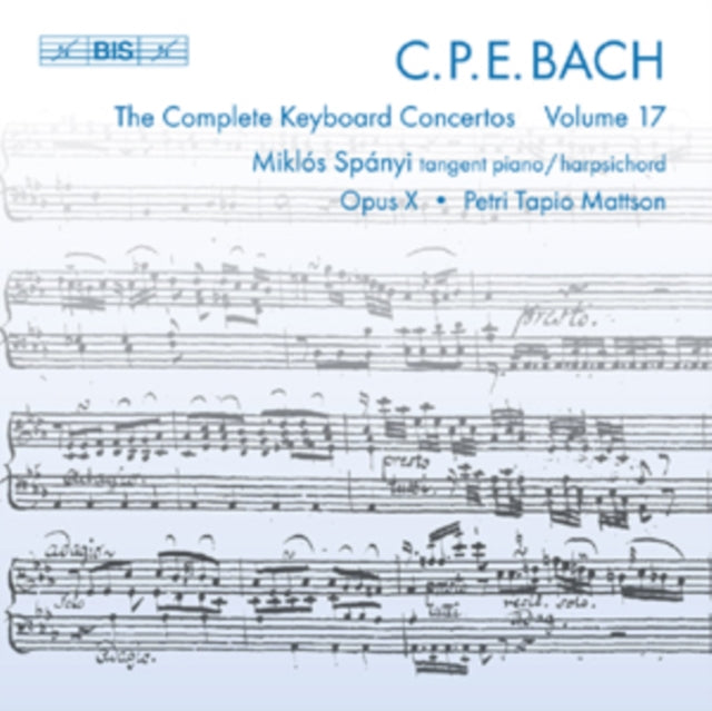 Carl Philipp Emanuel Bach: The Complete Keyboard Concertos