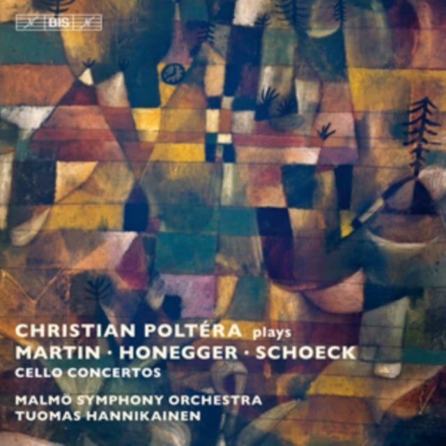 Christian Poltera Plays Martin/Honegger/Schoeck: Cello Concertos