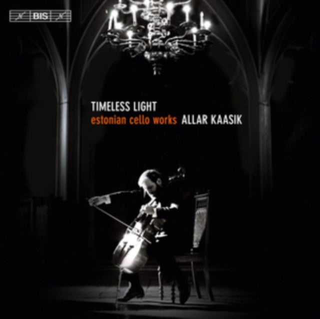 Timeless Light - Estonian Cello Works