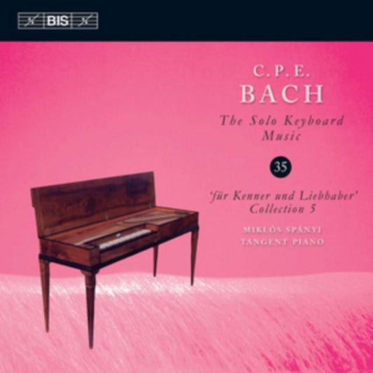 C.P.E. Bach: The Solo Keyboard Music