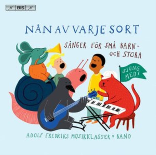 Nån Av Varje Sort: Sånger För Små Barn-och Stora