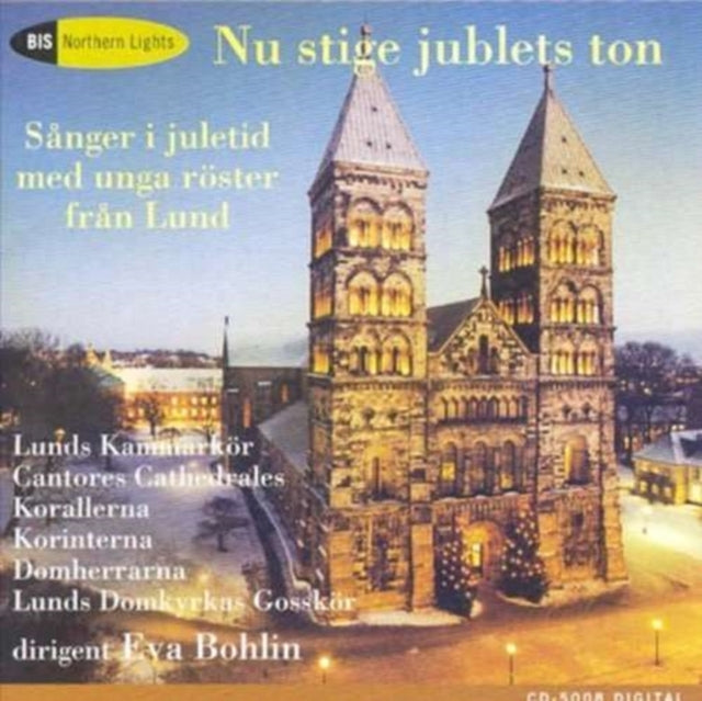Nu Stige Jublets Ton - Christmas Songs (Bohlin, Domherrarna)
