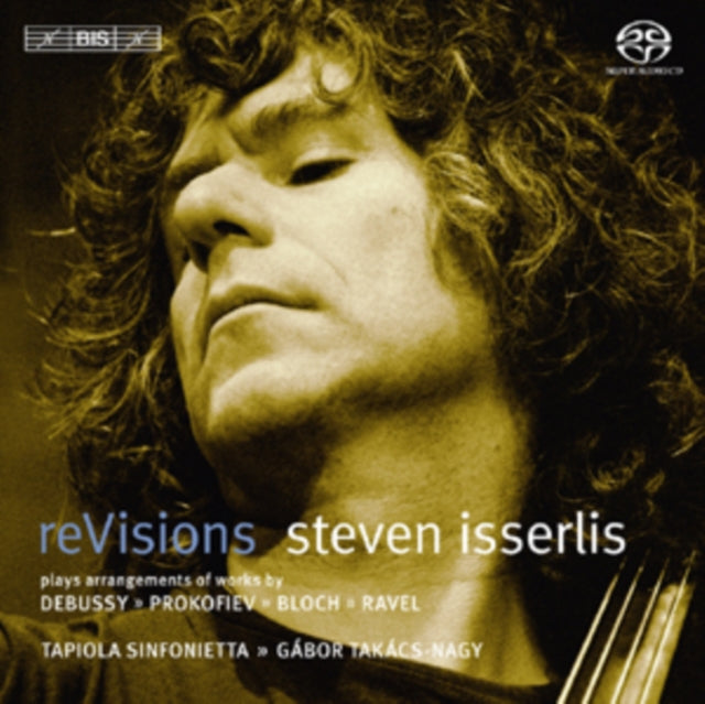 Steven Isserlis: ReVisions