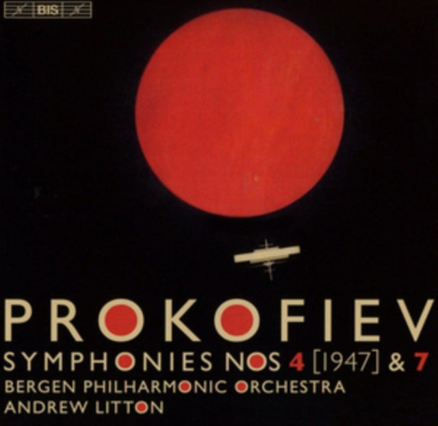 Prokofiev: Symphonies Nos 4 (1947) & 7