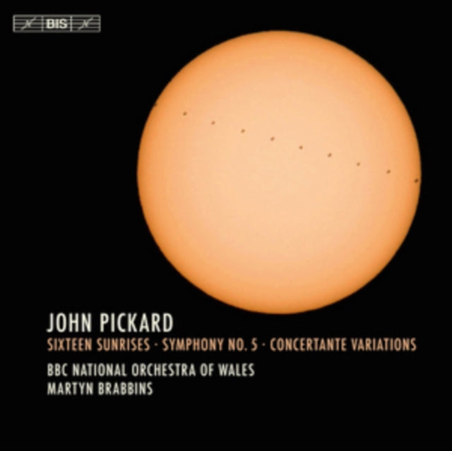 John Pickard: Sixteen Sunrises/Symphony No. 5/...