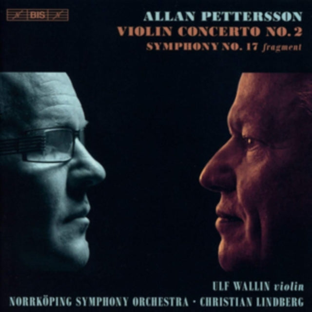 Allan Pettersson: Violin Concerto No. 2/Symphony No. 17...