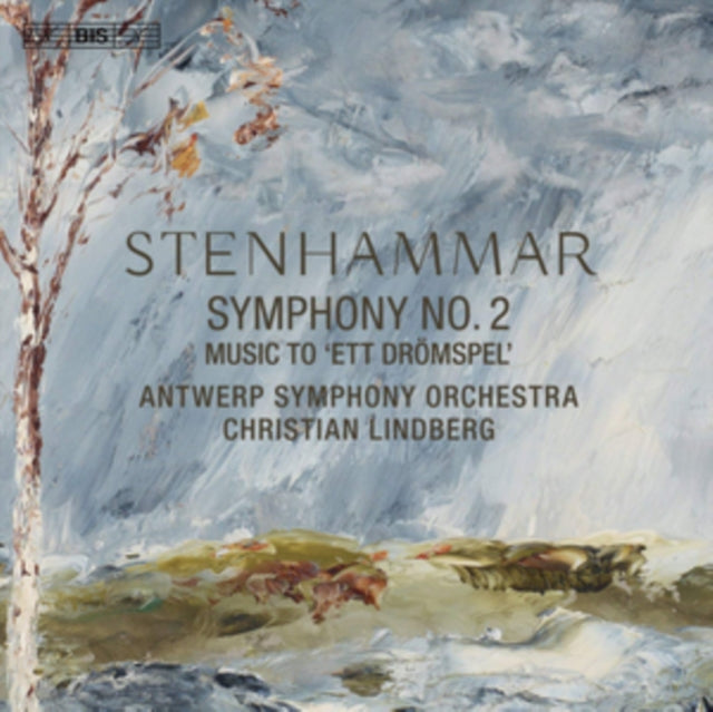 Stenhammar: Symphony No. 2/Music to 'Ett Drömspel'