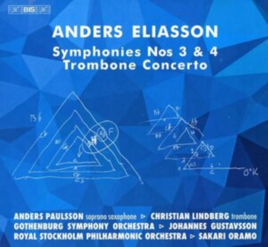 Anders Eliasson: Symphonies Nos 3 & 4/Trombone Concerto