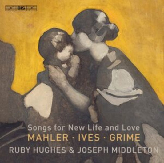 Mahler/Ives/Grime: Songs for New Life and Love