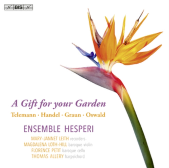 Telemann/Handel/Graun/Oswald: A Gift for Your Garden