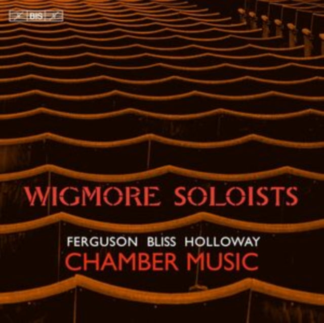 Ferguson/Bliss/Holloway: Chamber Music