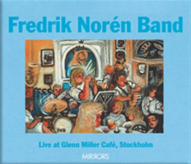 Live at Glenn Miller Cafe [swedish Import]