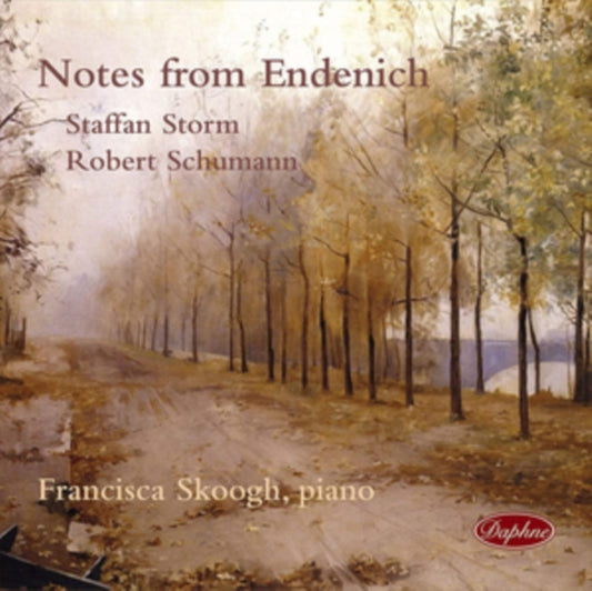 Staffan Storm/Robert Schumann: Notes from Endenich