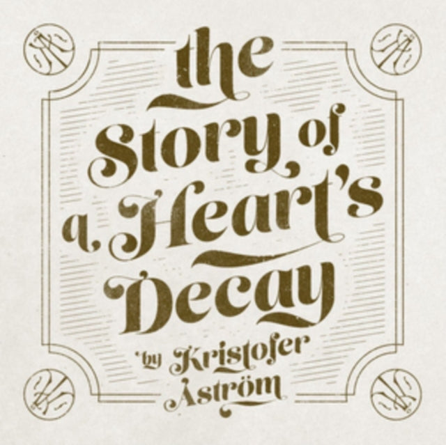 The Story of a Heart's Decay