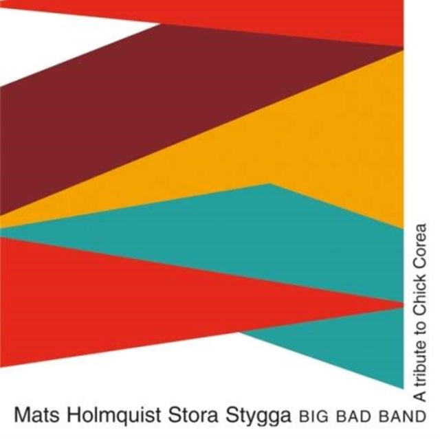 Tribute to Chick Corea, a [swedish Import]