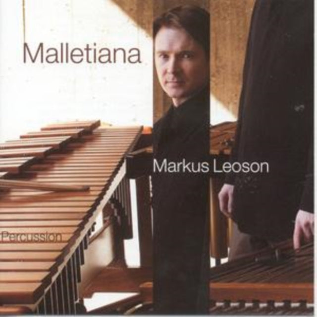 Malletiana - Markus Leoson, Percussion [swedish Import]