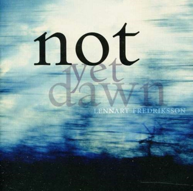 Not Yet Dawn [swedish Import]