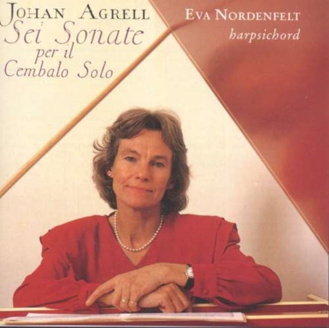 Johan Agrell: Sei Sonate Per Il Cembalo Solo
