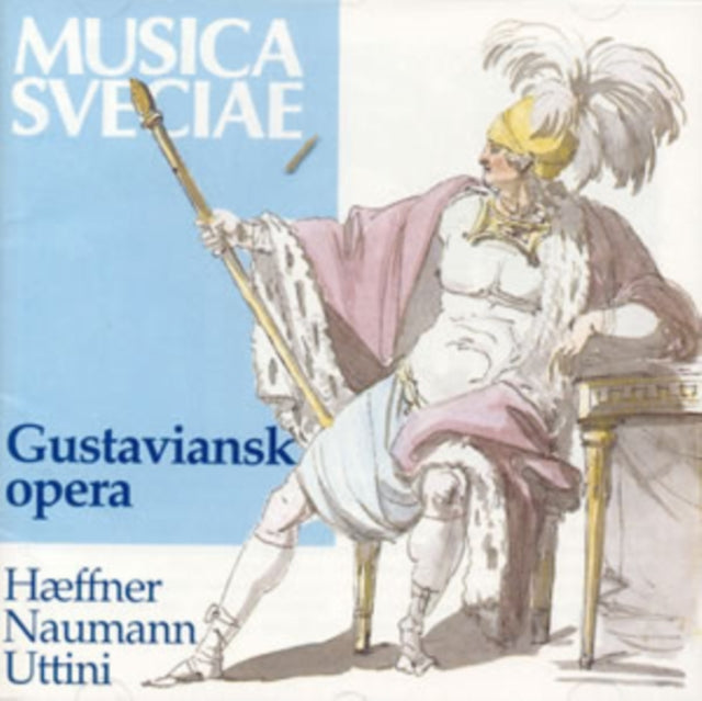 Hæffner/Naumann/Uttini: Gustaviansk Opera