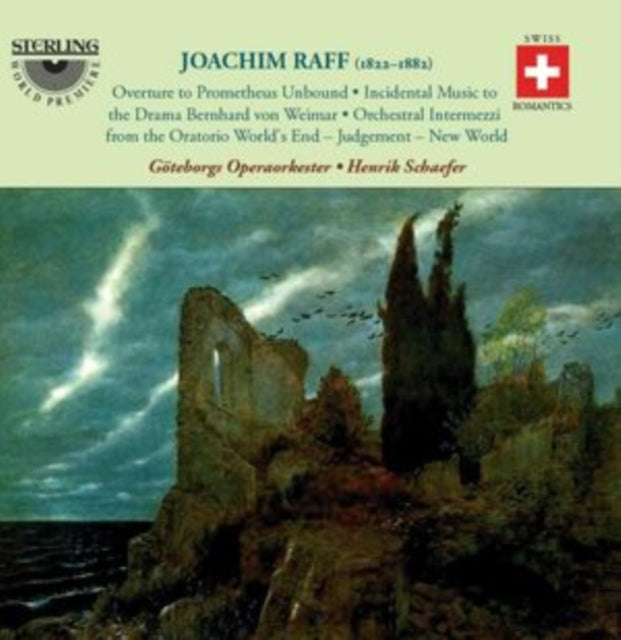 Joachim Raff: Overture to Prometheus Unbound/Incidental Music...
