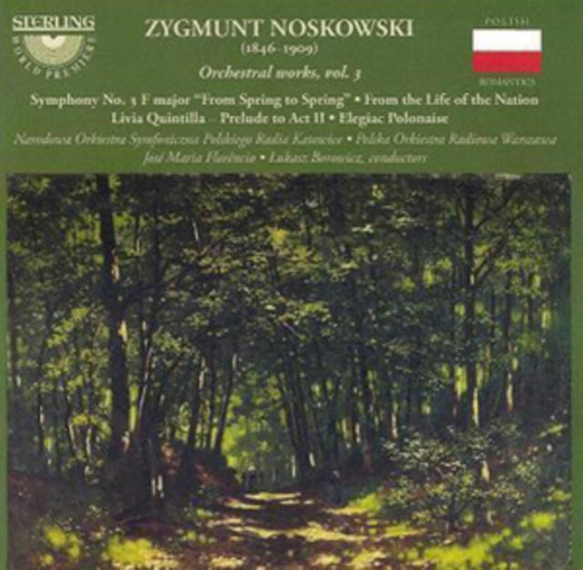 Zygmunt Noskowski: Orchestral Works