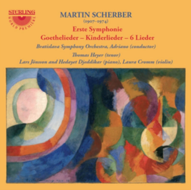 Martin Scherber: Erste Symphonie/Goethelieder/Kinderlier/6 Lieder