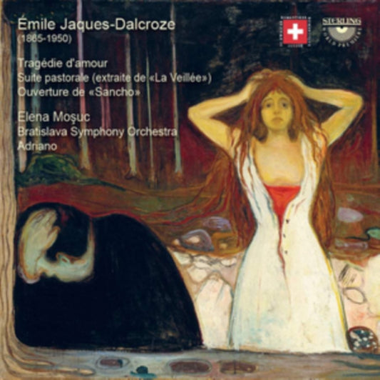 Émile Jaques-Dalcroze: Tragédie D'amour/Suite Pastorale