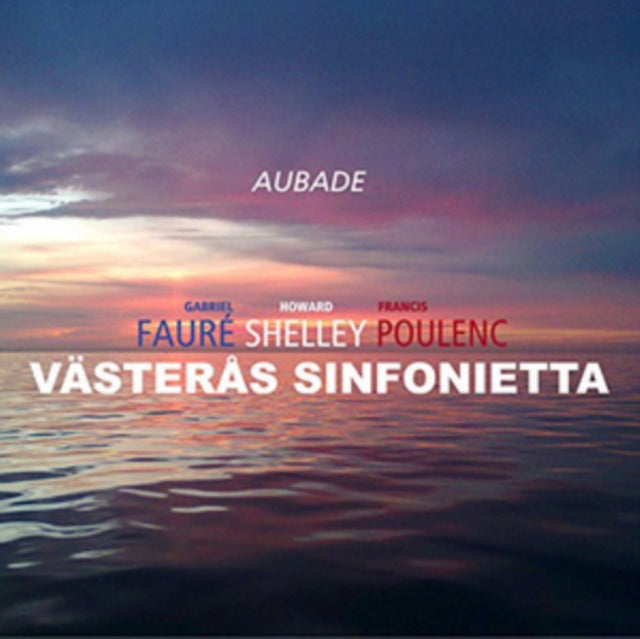 Gabriel Faure/Howard Shelley/Francis Poulenc: Aubade