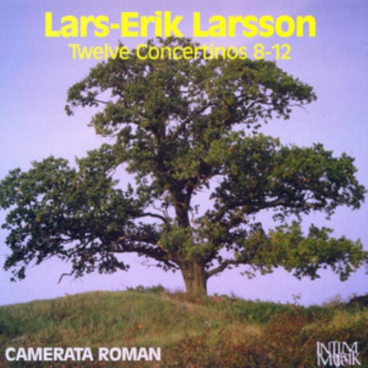 Lars-Erik Larsson: Twelve Concertinos 8-12
